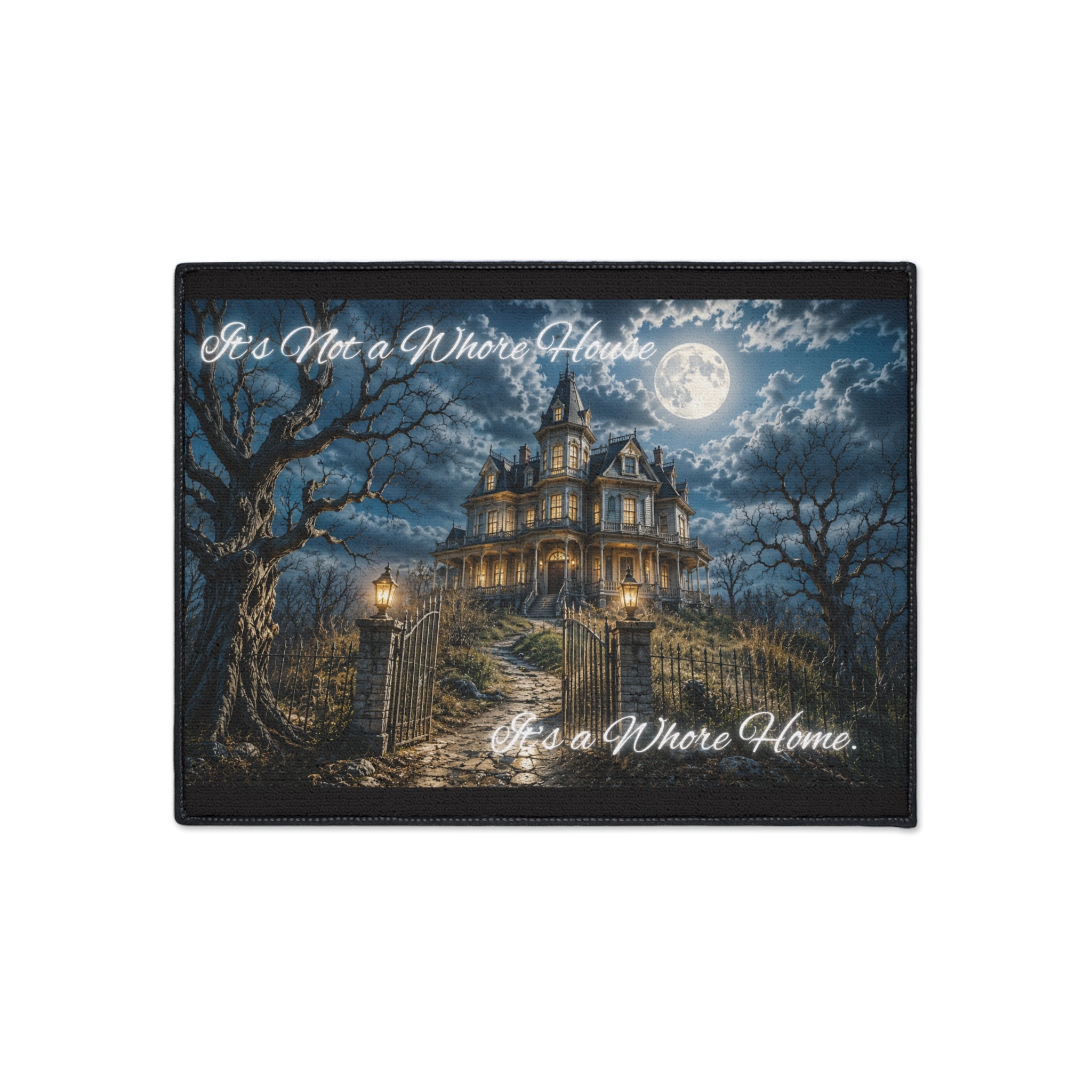 Haunted Victorian Mansion Heavy Duty Floor Mat – "It's Not a Whore House, It's a Whore Home"